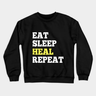 Eat Sleep Heal Repeat - Design for RPG Roleplaying Gamers Crewneck Sweatshirt
